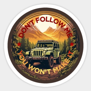 Jeep Don't Follow Me! Sticker